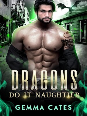 cover image of Dragons Do It Naughtier